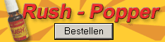 Hier alleen de echte Rusch Poppers